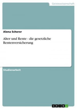 Alter und Rente - die gesetzliche Rentenversicherung