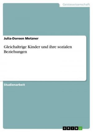 Gleichaltrige Kinder und ihre sozialen Beziehungen