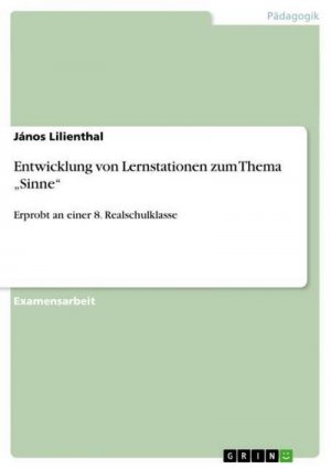 Entwicklung von Lernstationen zum Thema ¿Sinne¿