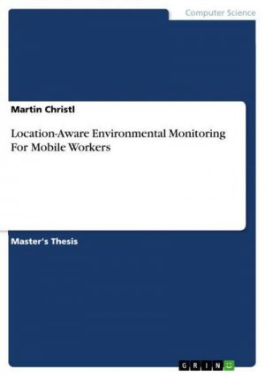 Location-Aware Environmental Monitoring For Mobile Workers