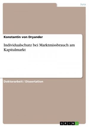 Individualschutz bei Marktmissbrauch am Kapitalmarkt