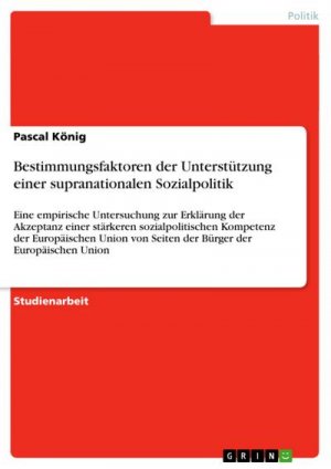 Bestimmungsfaktoren der Unterstützung einer supranationalen Sozialpolitik