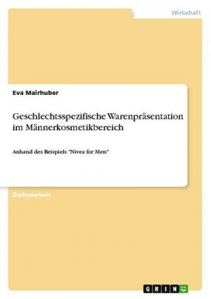 Geschlechtsspezifische Warenpräsentation im Männerkosmetikbereich