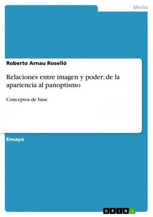 Relaciones entre imagen y poder: de la apariencia al panoptismo