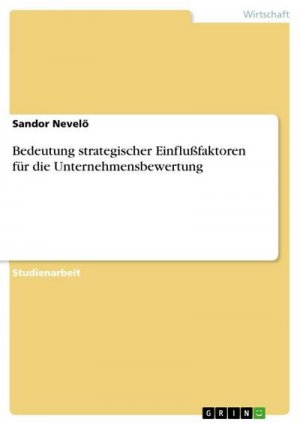 Bedeutung strategischer Einflußfaktoren für die Unternehmensbewertung