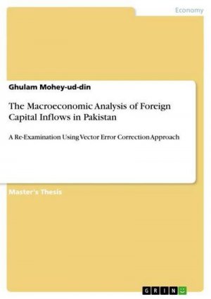 The Macroeconomic Analysis of Foreign Capital Inflows in Pakistan