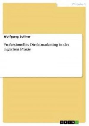 neues Buch – Wolfgang Zollner – Professionelles Direktmarketing in der täglichen Praxis