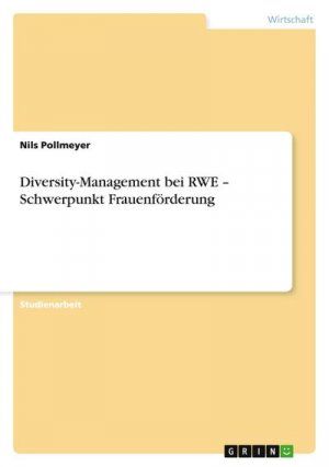 Diversity-Management bei RWE ¿ Schwerpunkt Frauenförderung