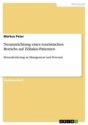 Neuausrichtung eines touristischen Betriebs auf Zöliakie-Patienten