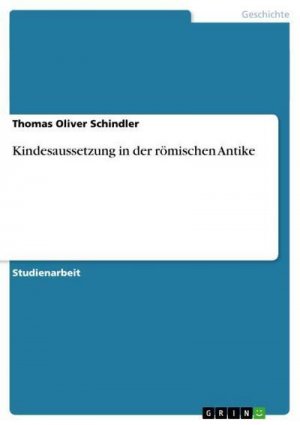 neues Buch – Thomas Oliver Schindler – Kindesaussetzung in der römischen Antike