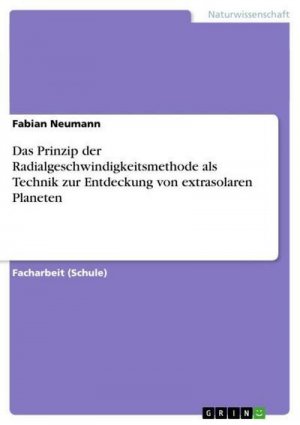 Das Prinzip der Radialgeschwindigkeitsmethode als Technik zur Entdeckung von extrasolaren Planeten