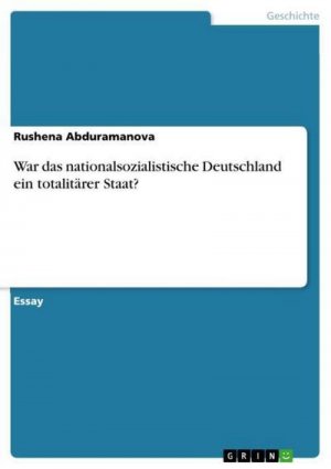 War das nationalsozialistische Deutschland ein totalitärer Staat?