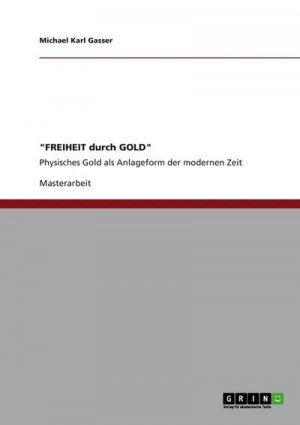 "FREIHEIT durch GOLD"