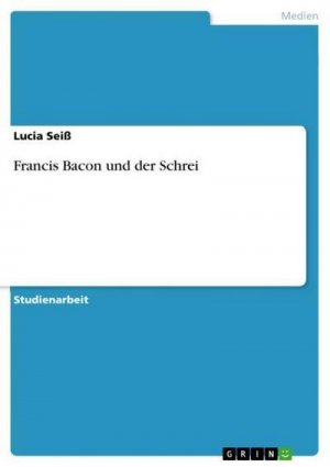 Francis Bacon und der Schrei