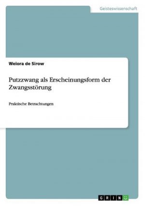 Putzzwang als Erscheinungsform der Zwangsstörung