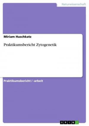 neues Buch – Miriam Huschkatz – Praktikumsbericht Zytogenetik