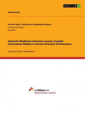 Semantic Mediation between Loosely Coupled Information Models in Service-Oriented Architectures