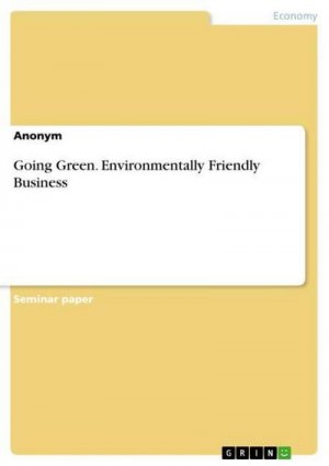 Going Green. Environmentally Friendly Business