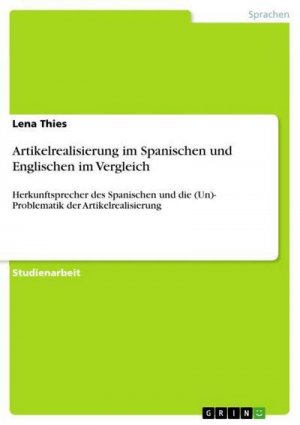 Artikelrealisierung im Spanischen und Englischen im Vergleich