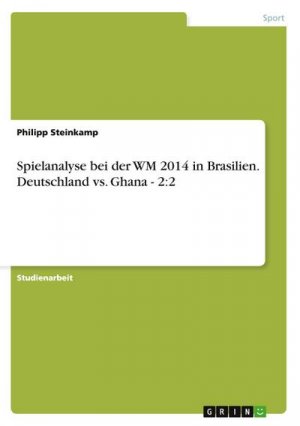 Spielanalyse bei der WM 2014 in Brasilien. Deutschland vs. Ghana - 2:2