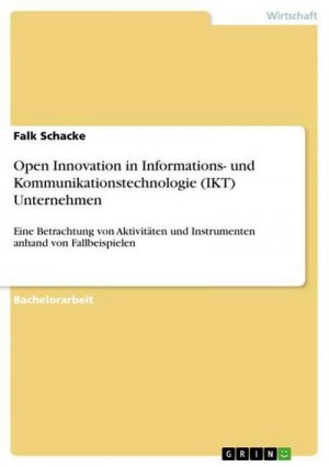 Open Innovation in Informations- und Kommunikationstechnologie (IKT) Unternehmen