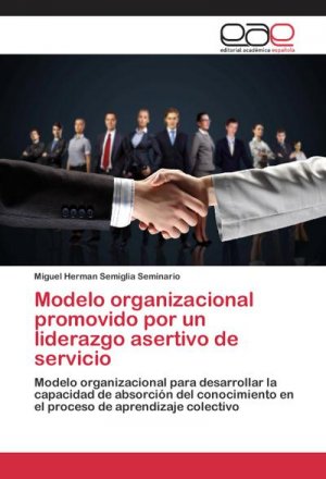 Modelo organizacional promovido por un liderazgo asertivo de servicio