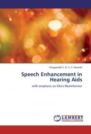 Speech Enhancement in Hearing Aids