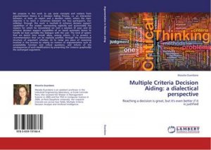 Multiple Criteria Decision Aiding: a dialectical perspective