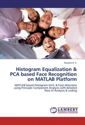 Histogram Equalization & PCA based Face Recognition on MATLAB Platform