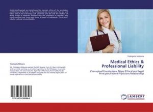 Medical Ethics & Professional Liability