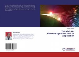 neues Buch – Moses Emetere – Tutorials On Electromagnetism And Its Application