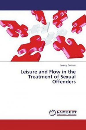 Leisure and Flow in the Treatment of Sexual Offenders