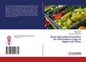 Good Agricultural Practices for Horticulture Crops in Egypt and China