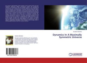 Dynamics In A Maximally Symmetric Universe