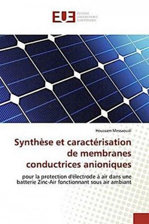 Synthèse et caractérisation de membranes conductrices anioniques