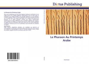 Le Pharaon Au Printemps Arabe