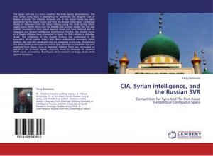 CIA, Syrian intelligence, and the Russian SVR