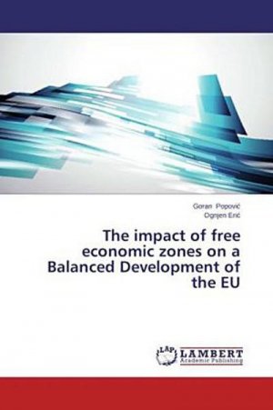 The impact of free economic zones on a Balanced Development of the EU