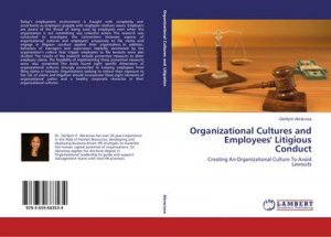 Organizational Cultures and Employees' Litigious Conduct