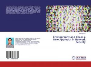 Cryptography and Chaos a New Approach in Network Security