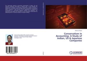 Conservatism in Accounting: A Study of Indian, US & Japanese Companies