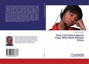 How Call Centre Agents Cope With Work Related Stress