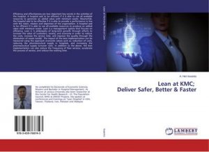 Lean at KMC; Deliver Safer, Better & Faster