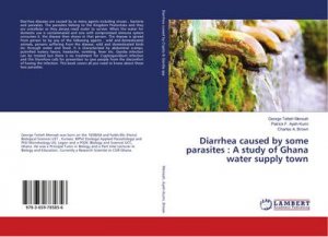 Diarrhea caused by some parasites : A study of Ghana water supply town