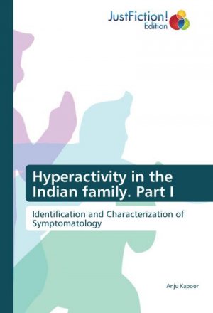 Hyperactivity in the Indian family. Part I