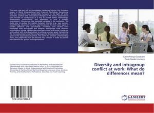 Diversity and intragroup conflict at work: What do differences mean?