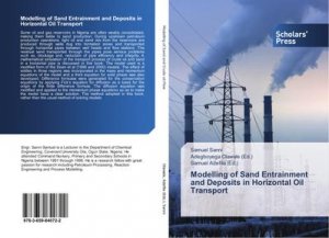 Modelling of Sand Entrainment and Deposits in Horizontal Oil Transport