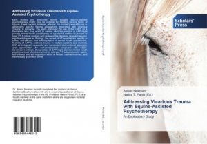 Addressing Vicarious Trauma with Equine-Assisted Psychotherapy