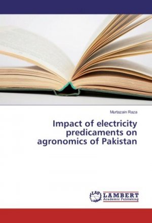 Impact of electricity predicaments on agronomics of Pakistan