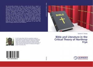 Bible and Literature in the Critical Theory of Northrop Frye